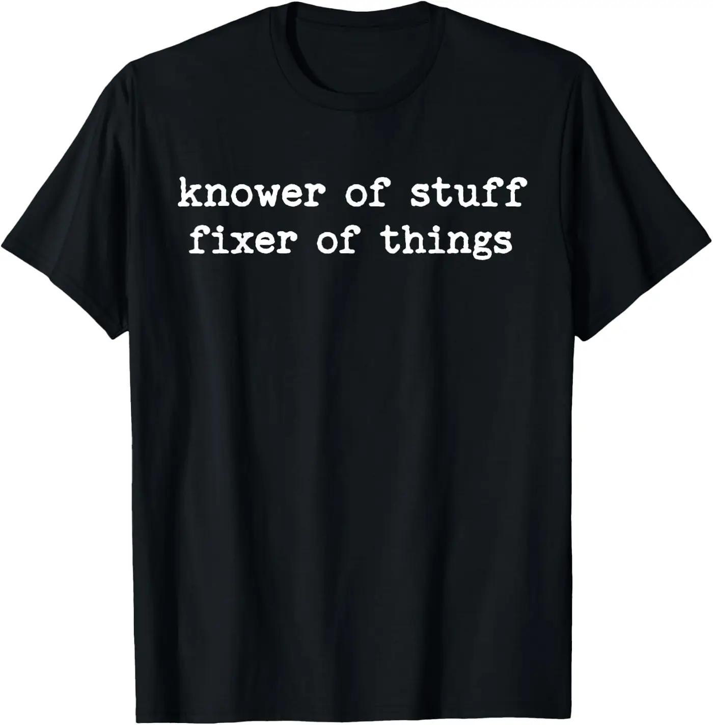 Vintage Knower of Stuff Fixer of Things Funny Tee Knower of Stuff Fixer of Things Funny Men Dad Fathers Day T-Shirt