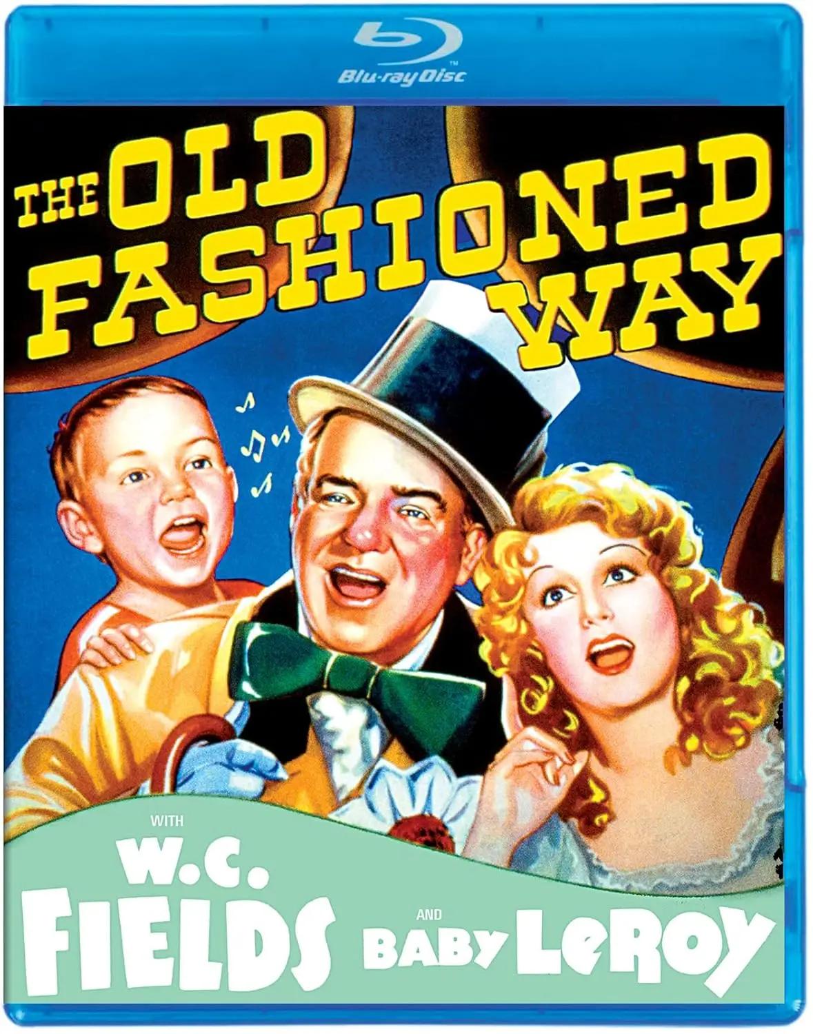 W.C. Fields The Old Fashioned Way